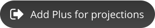 Add Plus for projections